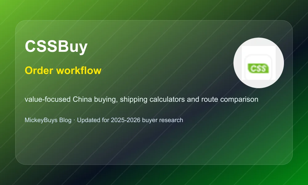 CSSBuy Order Workflow CSSBuy order workflow and warehouse planning