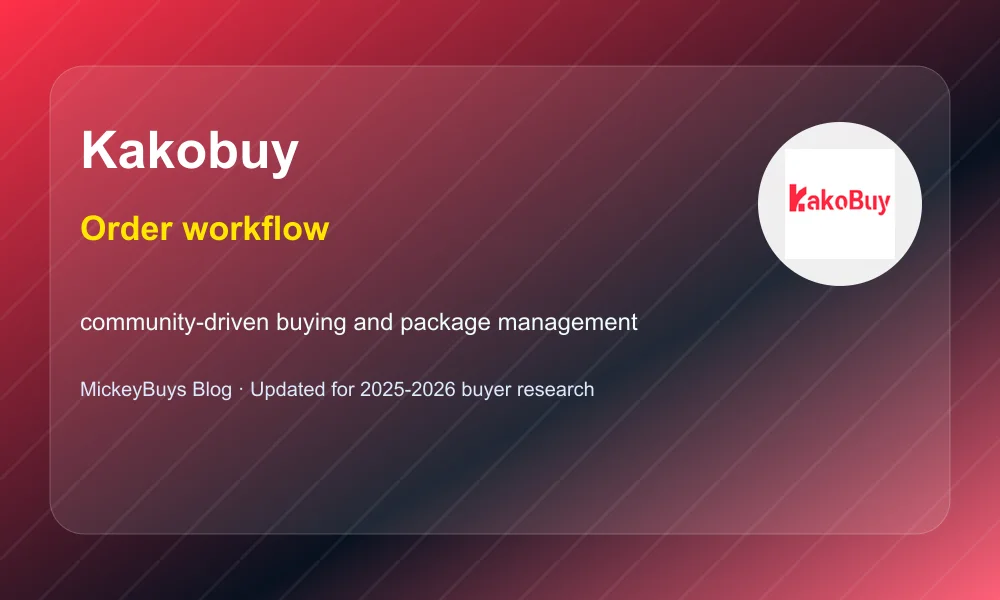 Kakobuy Order Workflow Kakobuy order workflow and warehouse planning