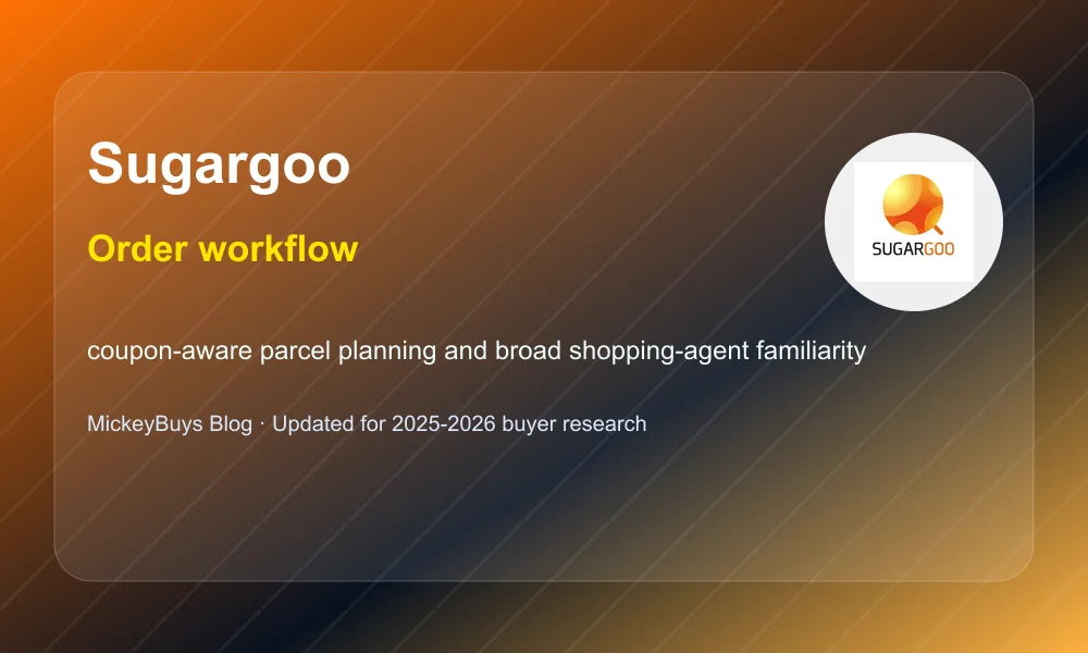 Sugargoo Order Workflow Sugargoo order workflow and warehouse planning