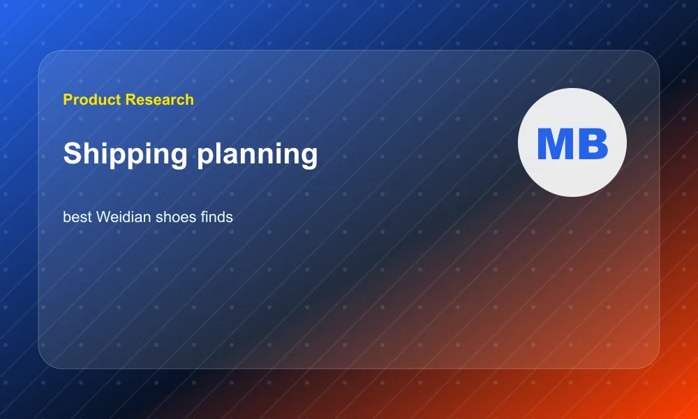 best Weidian shoes finds Shipping Planning Best Weidian Shoes Finds: How to Evaluate Sneakers Before Ordering shipping planning visual