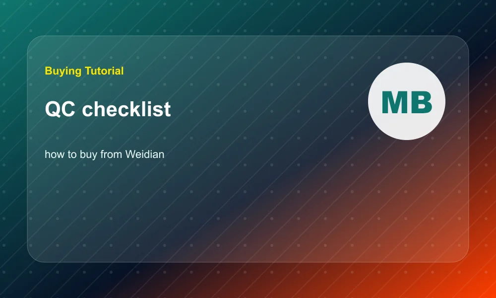 How to Buy from Weidian in 2026: Link, Agent, QC and Shipping Steps QC checklist visual