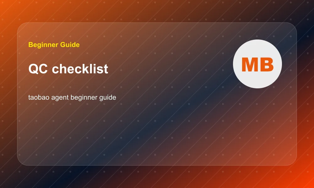 Taobao Agent Beginner Guide: What First-Time International Buyers Should Know QC checklist visual