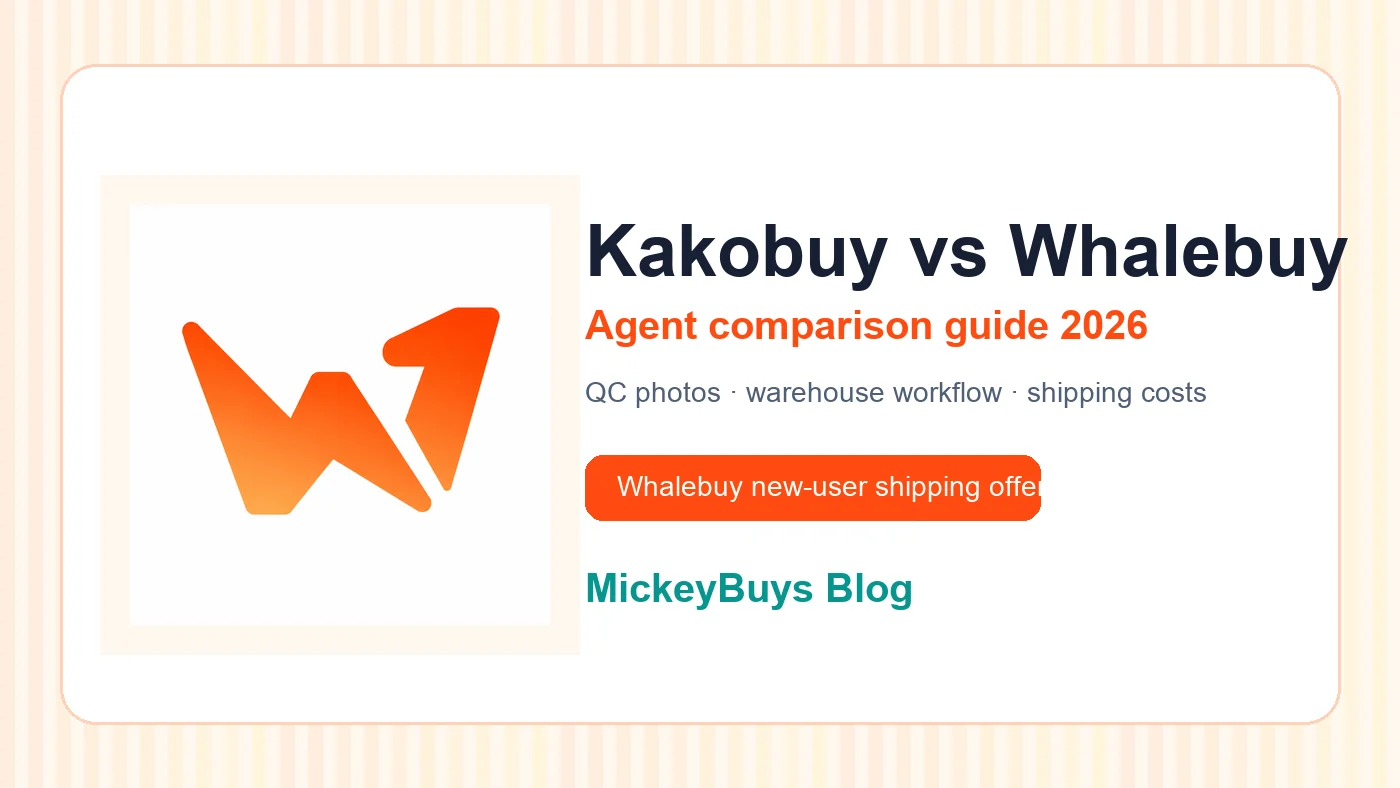 Kakobuy vs Whalebuy 2026 Kakobuy vs Whalebuy 2026 comparison image